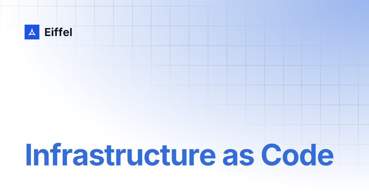 Infrastructure as Code | Eiffel