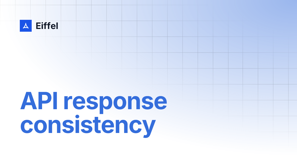 API response consistency | Eiffel